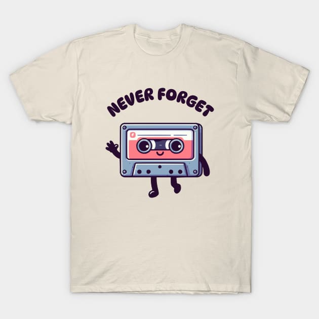 never forget casette T-Shirt by fikriamrullah